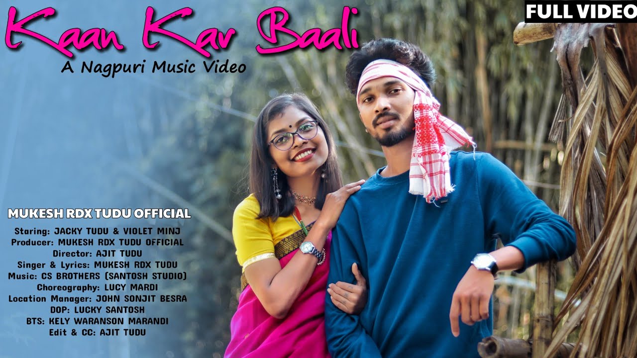 Kaan Kar Baali  New Nagpuri Music Video  Mukesh Rdx Tudu ft Jacky  Violet