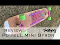 Review: Mini Byron Powell Peralta DH Longboard