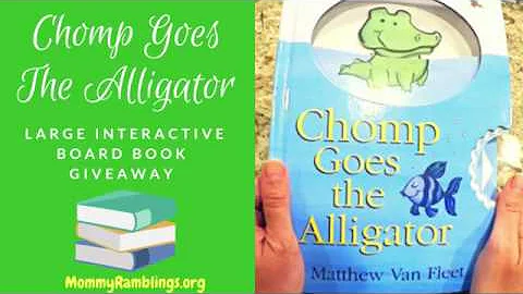 "Chomp Goes The Alligator" Large, Interactive Board Book Giveaway