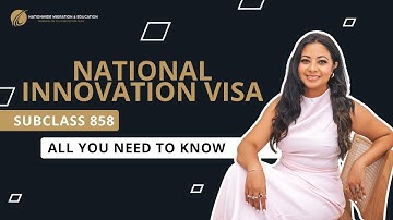 National Innovation Visa (Subclass 858) All You Need To Know