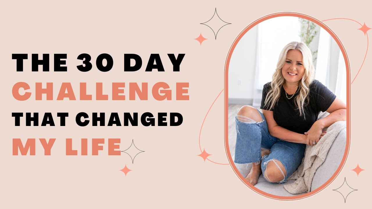 The 30 Day Challenge That Changed My Life - YouTube