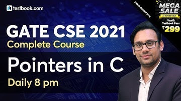 #6 GATE CSE 2021 | Pointers in C Programming | GATE Online Classes by Himanshu Kaushik
