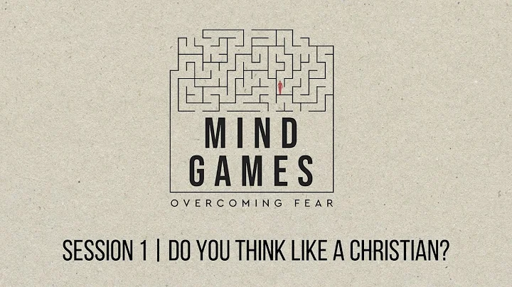 Session 1 | Do You Think Like a Christian?