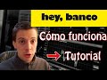 ▷ Hey Banco 👉 Cómo funciona y Cómo sacar tu Cuenta