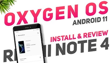 Oxygen OS 11 For Redmi Note 4 | Android 11 | Port From OnePlus 7 | Install & Detail Review