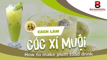 [BARISTA SKILLS] Bài 146: HỌC CÁCH LÀM MÓN CÓC XÍ MUỘI DỄ LÀM NGON HƠN NGOÀI QUÁN