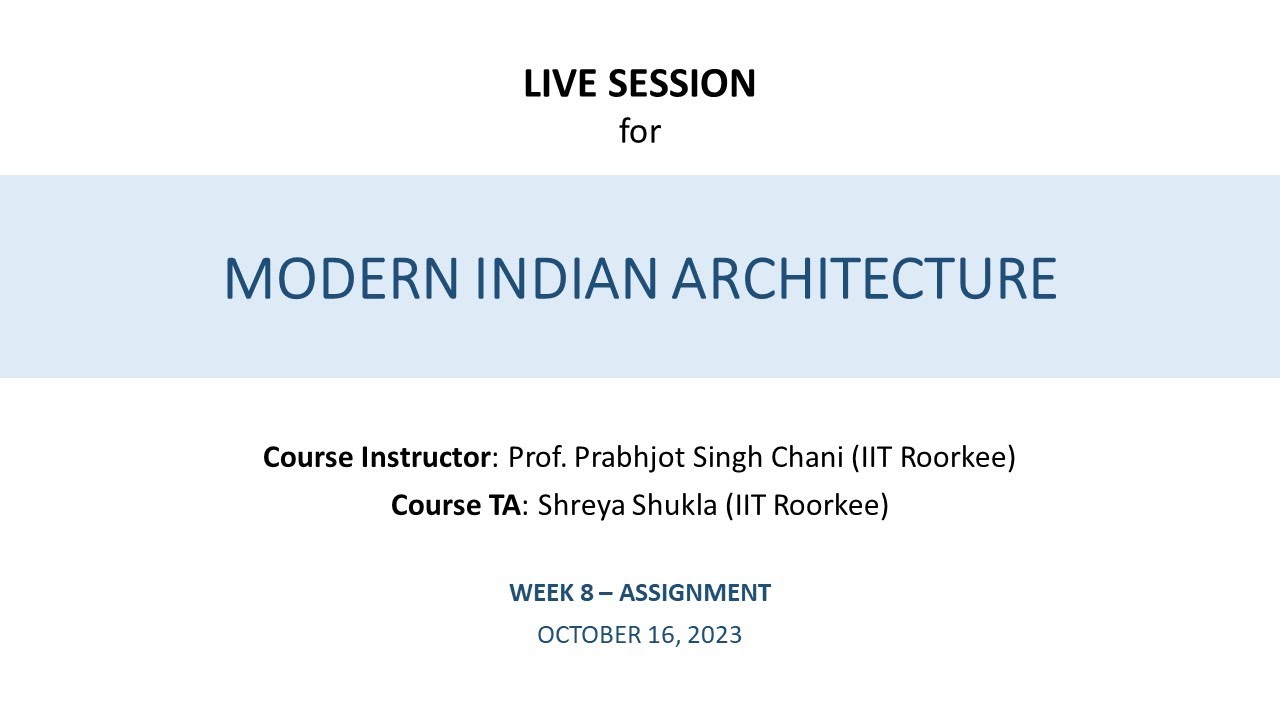Modern Indian Architecture - Week 8 - Live Session - NPTEL - YouTube