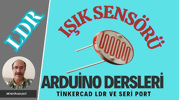 LDR IŞIK SENSÖRÜ (Işık Sensörü ve Seri Port Kullanımı)