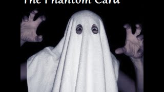 The Phantom Card - [Performance + Tutorial]