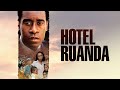 Hotel Rwanda (2004) Movie || Don Cheadle, Sophie Okonedo, Joaquin Phoenix, Nick || Review and Facts