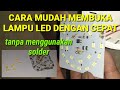 cara melepas lampu led