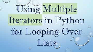 Using Multiple Iterators in Python for Looping Over Lists