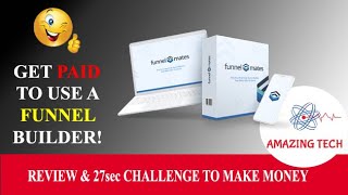 Funnel Mate | Online earning | The First and only Funnel Builder that PAYS to use it  | Amazing Tech