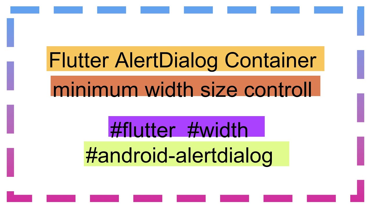 Flutter AlertDialog Container minimum width size controll