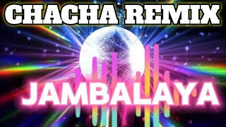 Download Lagu JAMBALAYA - Cha Cha dance | jambalaya remix | dance chacha | viral jambalaya | TikTok jambalaya |  MP3