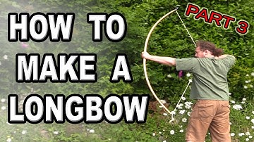 How to make A Yew Longbow part 3 `final tillering`