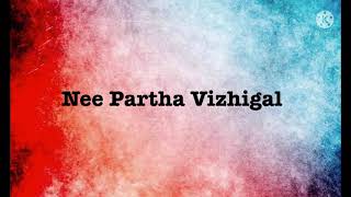 Nee Partha Vizhigal song lyrics |song by Swetha Mohan and Vijay Yesudas