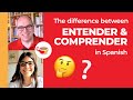 Understanding 'Entender' and 'Comprender'