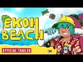 Ekoh Beach Official Trailer Ekoh Beach Official Trailer