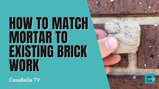 How to match mortar to existing Brickwork