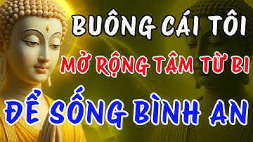 Phật Dạy :  Cách Buông Bỏ Cái Tôi – Bí Mật Của Sự Bình An