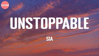 Unstoppable - Sia (Lyric Video)