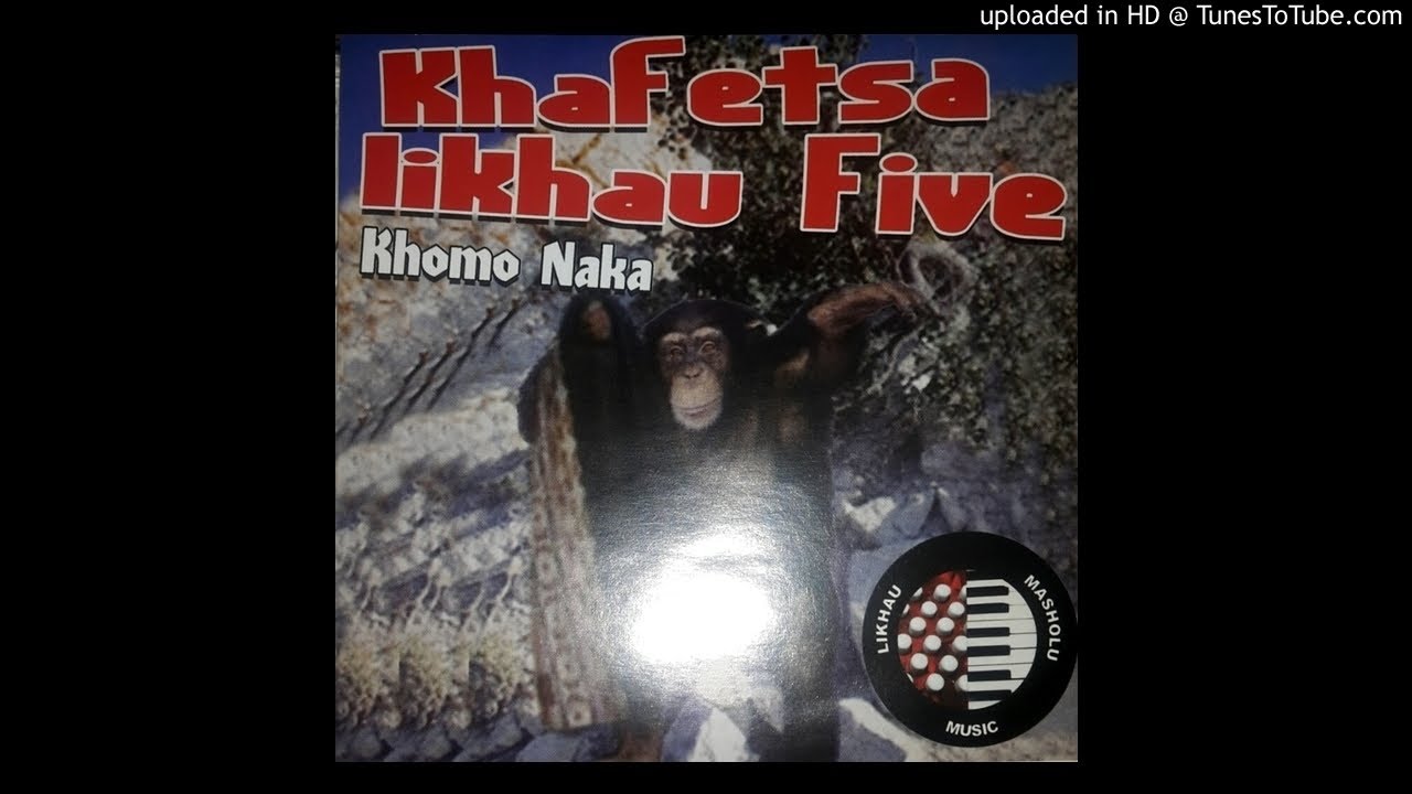 Khafetsa Likhau Five Khomo Naka 2018