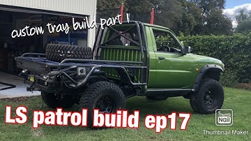 LS patrol build ep17 - lets build a custom tray