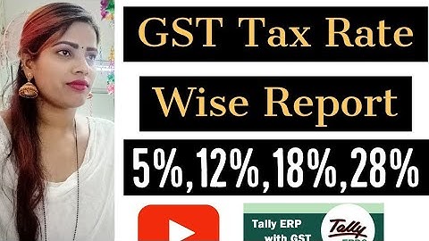 GST Tax Rate wise Report in Tally ERP 9 I Tally for GST Tax Report in GSTR 2