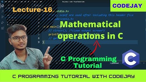 L-16 | Mathematical operations in c | Arithmetic operator in C | C programming in hindi