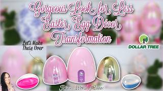 Gorgeous Look for Less Easter Egg Décor Transformation ~ Dollar Tree DIY ~ Easter Décor DIYs Wealth