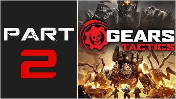 Gears Tactics - Gameplay Walkthrough - Part 2 - "ACT II (Part 1)"