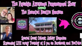 RNN presents: The Freakin Awesome Paranormal Show visits The Haunted Beattie Mansion