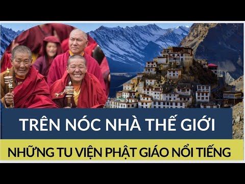 Video NHỮNG TRƯỜNG HỌC PHẬT GIÁO NỔI TIẾNG TRÊN NÓC NHÀ THẾ... - YouTube