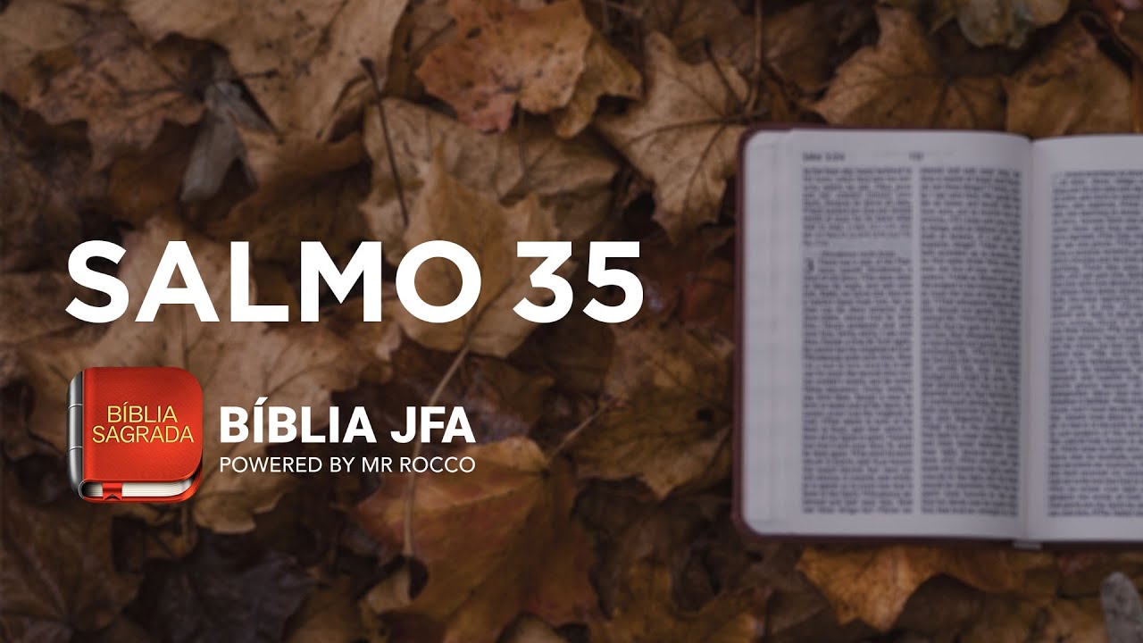 SALMO 35 - Bíblia JFA Offline