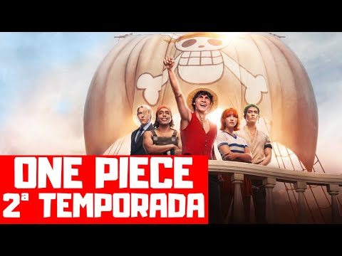One Piece 2 TEMPORADA: Data de Estreia, Trailer e Novidades da Série da  Netflix 