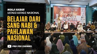 "Belajar dari Sang Nabi dan Pahlawan Nasional" | NGAJI AKBAR & LAUNCHING NOVEL SPJT
