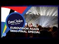 #EurovisionAgain Semi-Final Special