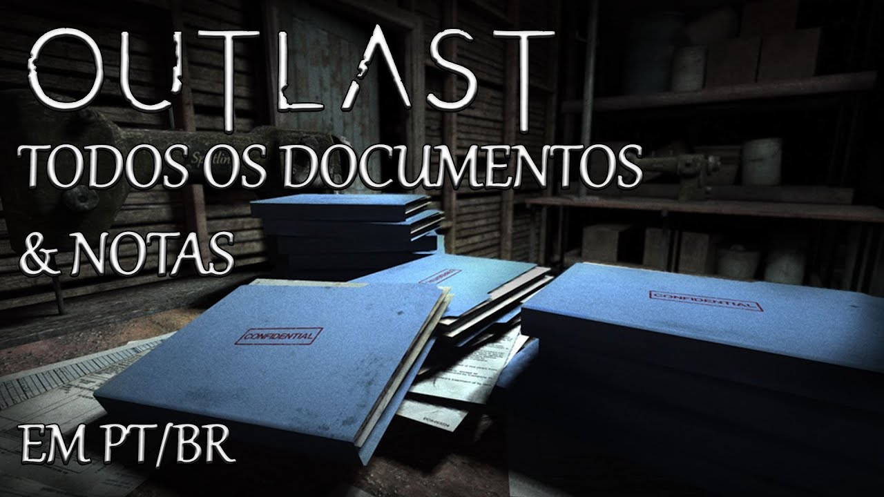 Outlast - Todos os Documentos & Notas [Legendado em PT/BR] - YouTube