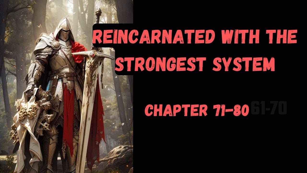 REINCARNATED WITH THE STRONGEST SYSTEM 71-80 Audiobook || r18 ||Wbnovel
