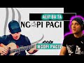 Alip Ba Ta Reaction - Ngopi Pagi // Guitarist Reacts