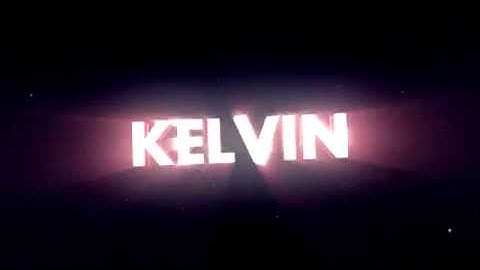 Kelvin // INTRO [Sync] [Inspired by AriseFX]