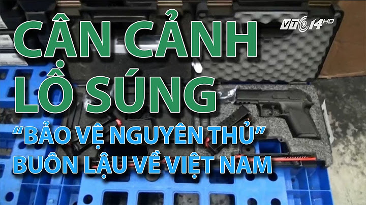 Nguyên thủ việt nam được bảo vệ như thế nào năm 2024