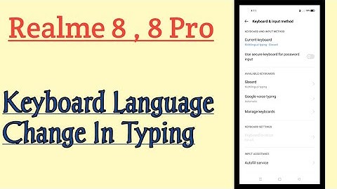 Realme 8, 8 Pro || How To Setup Keyboard Language And Typing Language Change