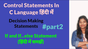 if statement and if else statement in c programming in Hindi|if else statement with example in Hindi