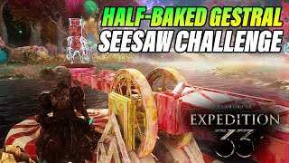 What to Do with the Half‑Baked Gestral Seesaw Challenge | Expedition 33 Verso’s Drafts