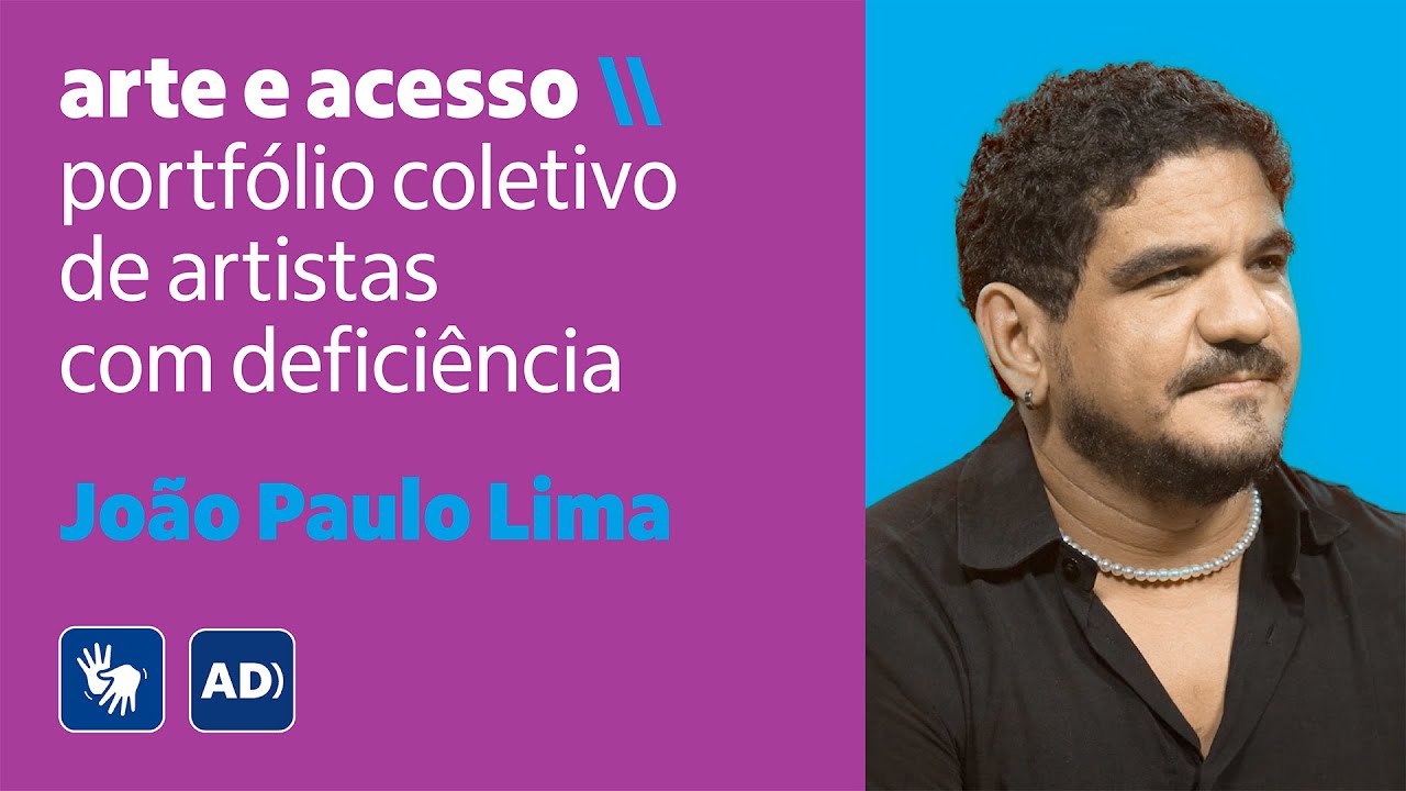 Arte e acesso | João Paulo Lima - YouTube