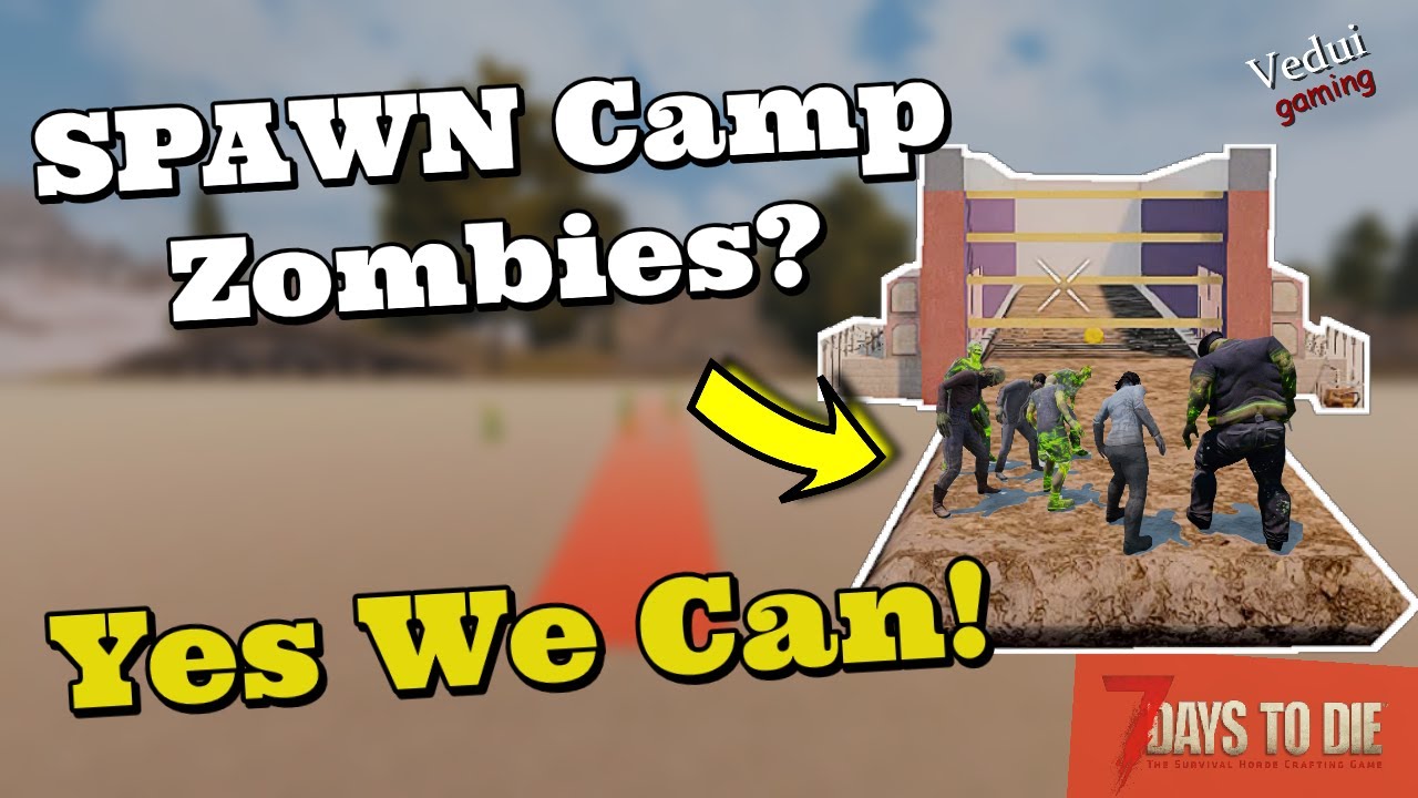 7 Days To Die Zombie Spawn In Base