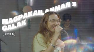 MAGPAKAILANMAN x GALAK (Cover) | TORCH Worship
