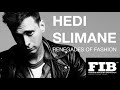 HEDI SLIMANE - RENEGADES OF FASHION